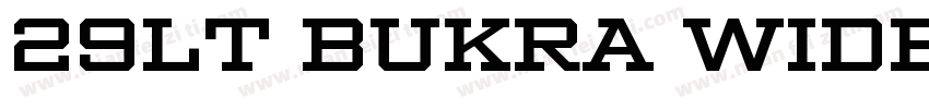 29LT Bukra Wide Blac字体转换